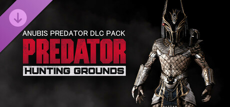 Predator: Hunting Grounds - Anubis Predator cover art