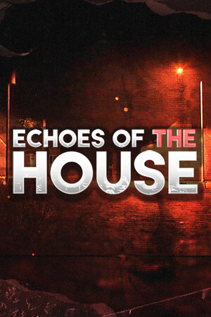 Echoes Of The House