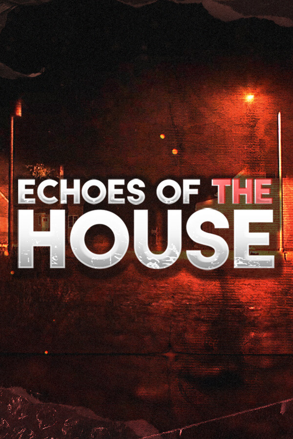 Echoes Of The House for steam