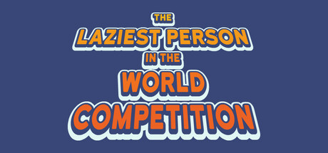 The Laziest Person In The World Competition PC Specs