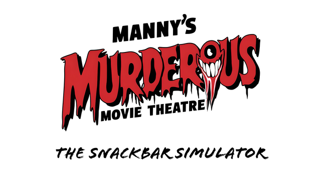 Manny's Murderous Movie Theater - The Snackbar Simulator Logo