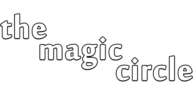 The Magic Circle - Steam Backlog