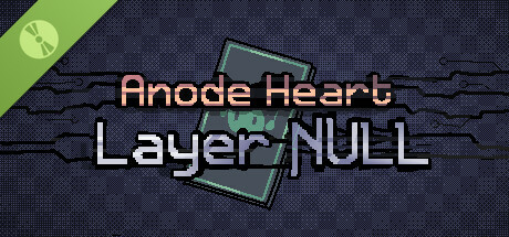 Anode Heart: Layer Null Demo cover art