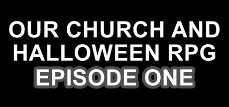 Our Church and Halloween RPG - Episode One PC Specs