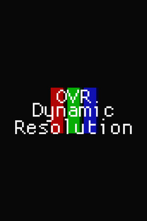 OVR Dynamic Resolution