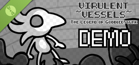 Virulent Vessels: The Legend of Gobbledygunk Demo cover art