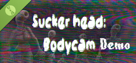 Sucker head - Bodycam Demo cover art