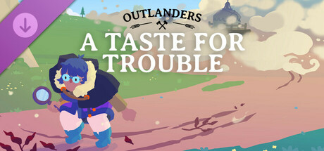 Outlanders - A Taste for Trouble cover art