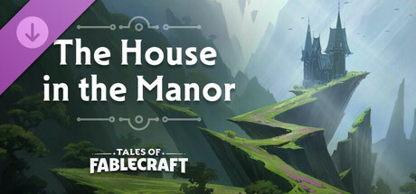 Tales of Fablecraft - House in the Manor Adventure cover art