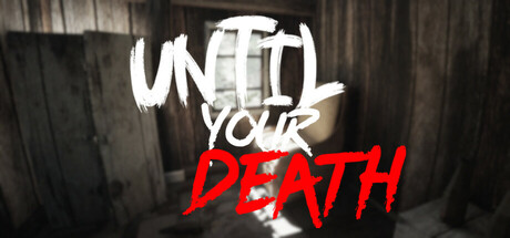 Until Your Death PC Specs