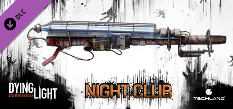 Dying Light - Night Club Weapon Pack cover art