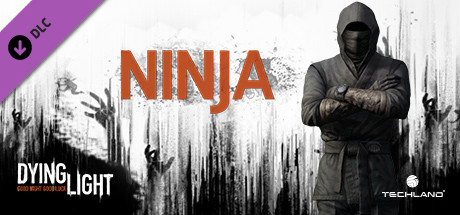 Dying Light - Ninja Outfit cover art