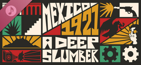 Mexico, 1921. A Deep Slumber. Soundtrack cover art