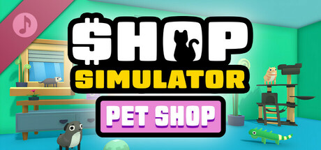 Shop Simulator: Pet Shop - Original Soundtrack cover art