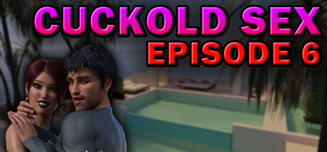 Cuckold Sex - Episode 6 PC Specs