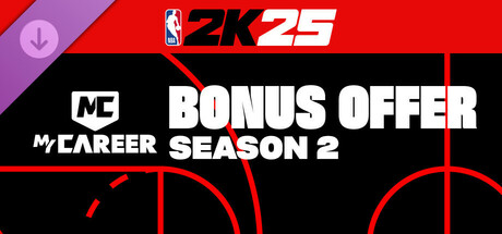 NBA 2K25 MyCAREER Bonus Offer: Season 2 cover art