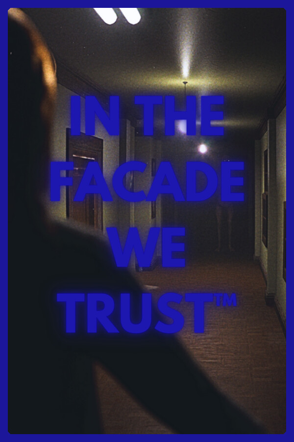 Steam portrait for IN THE FACADE WE TRUST™.