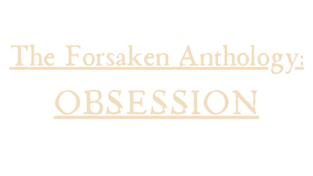 The Forsaken Anthology: Obsession Logo