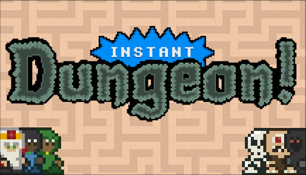 Instant Dungeon!