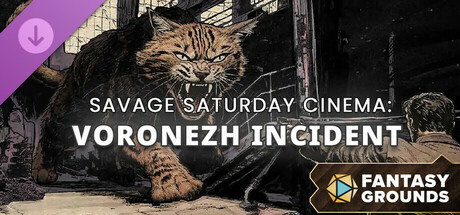 Fantasy Grounds - Savage Saturday Cinema: Voronezh Incident cover art