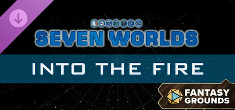 Fantasy Grounds - Seven Worlds Module 3: Into the Fire cover art