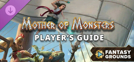 Fantasy Grounds - Mother of Monsters - Player's Guide cover art