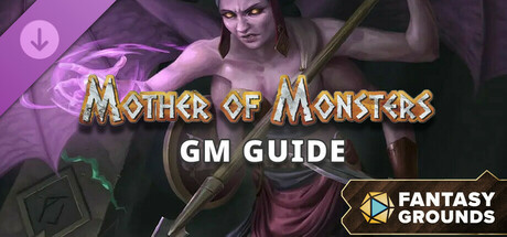 Fantasy Grounds - Mother of Monsters - GM Guide cover art