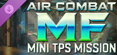 Air Combat MF - Mini TPS Mission cover art