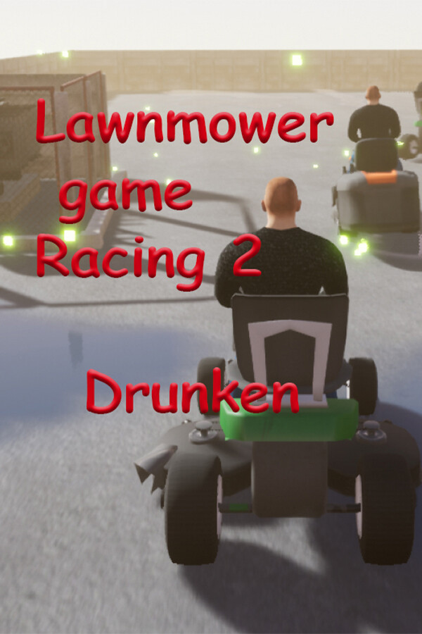 Lawnmower Game Racing 2: Drunken for steam Lawnmower Game Racing 2: Drunken for steam