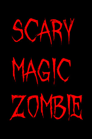 SCARY MAGIC ZOMBIE