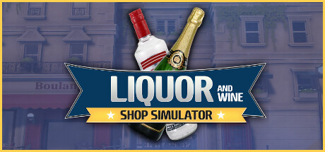 Liquor And Wine Shop Simulator cover art