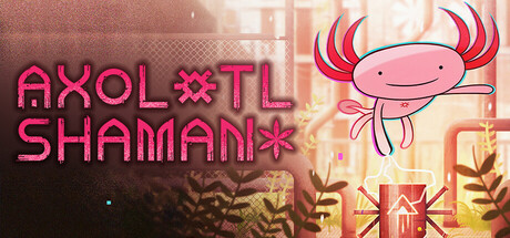 Axolotl Shaman cover art