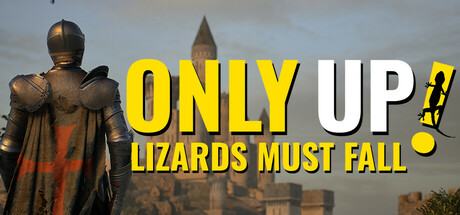 Only Up: LIZARDS MUST FALL cover art