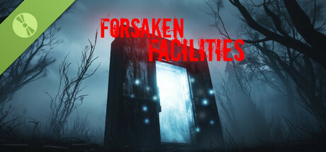 Forsaken Facilities Demo cover art