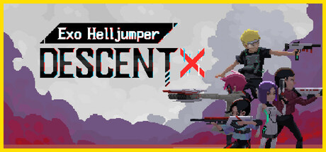 Exo Helljumper ：Descent X PC Specs