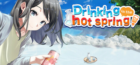 Drinking in the hot spring! PC Specs