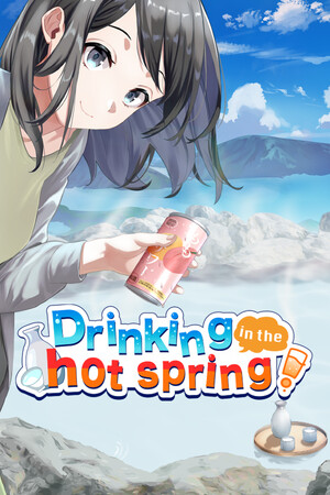 温泉でお酒を飲もう！～Drinking in the hot spring!～