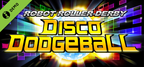 Robot Roller-Derby Disco Dodgeball Demo cover art