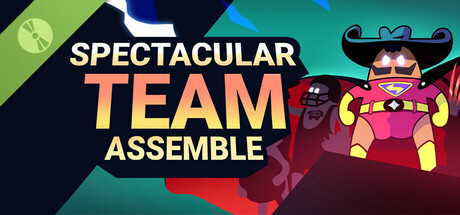 Spectacular Team: Assemble Demo cover art