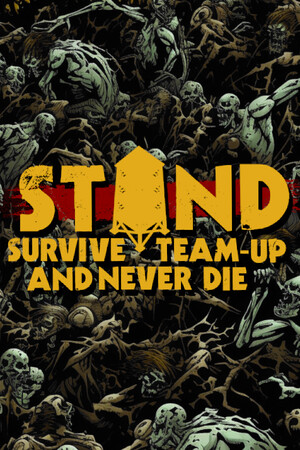 STAND: Survive, Team-up, And Never Die game image