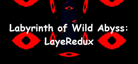 Labyrinth of Wild Abyss: LayeRedux PC Specs