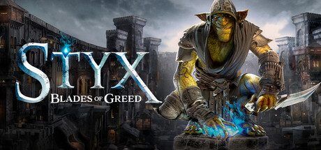 Styx: Blades of Greed PC Specs