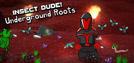 Insect Dude! Underground Roots PC Specs