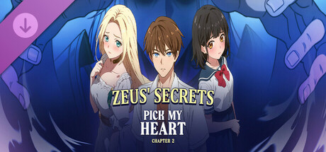 Pick My Heart: Chapter 2 - Zeus's Secrets cover art