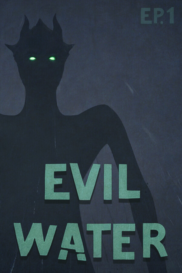 Evil Water Ep1 for steam