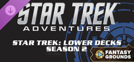 Fantasy Grounds - Star Trek Adventures: Lower Decks Season 2 Crew Pack cover art