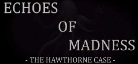 Echoes of Madness - The Hawthorne Case cover art