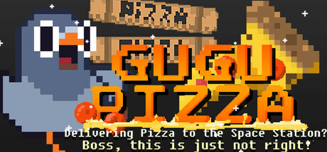 GuGu Pizza : Delivering Pizza to the Space Station? Boss, this is just not right! cover art