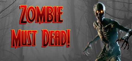 Zombie Must Dead! cover art