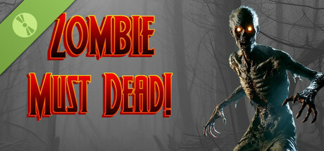 Zombie Must Dead!  Demo cover art